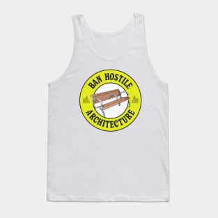 Ban Hostile Architecture - Anti Homeless Architecture Tank Top